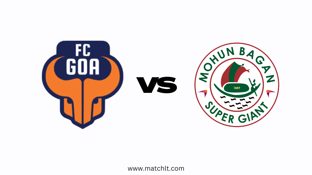 ISL 2024-25: FC Goa vs Mohun Bagan SG Lineups, Team news, Prediction & Preview